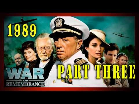 "War and Remembrance: Part 3" (1988) - The Epic World War II Mini-Series!