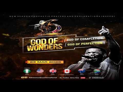 GOD OF WONDERS; GOD OF COMPLETION; GOD OF PERFECTION [DAY 1] || NSPPD || 23RD MARCH 2026