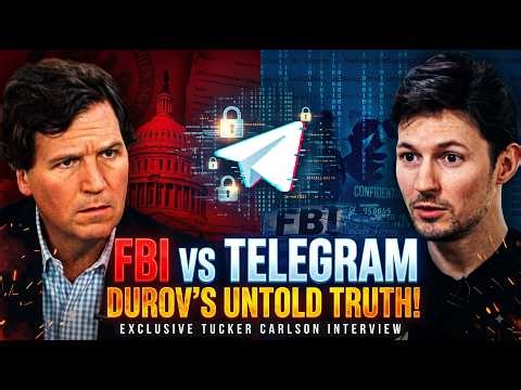 FBI vs Telegram: Durov's Untold Truth! | Tucker Carlson