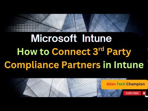 MS292- How to connect third-party device compliance partners in Intune