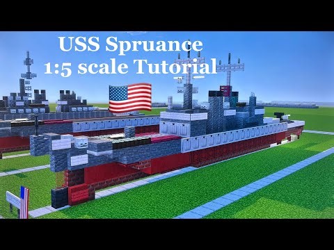 Minecraft USS Spruance 1:5 scale Tutorial | Spruance-class destroyer