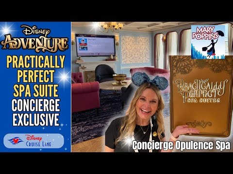 "Practically Perfect" Spa Suite | Disney ADVENTURE | The Most Luxurious Spa EVER | Mary Poppins