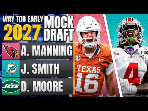 Way Too Early 2027 NFL Mock Draft