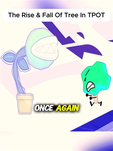 2 The Rise & Fall of Tree in TPOT… A Tragic Story 🌳💔 #TPOT #BFDI #Animation #CharacterArc #Cartoon