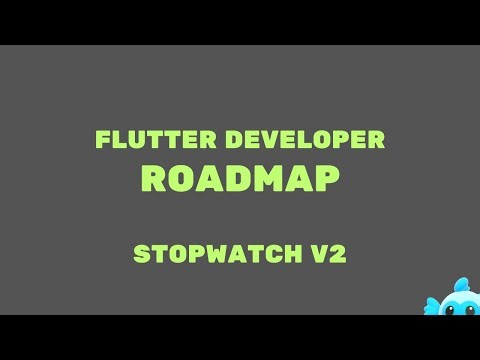 flutter developer roadmap - stopwatch v2