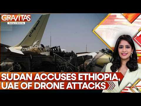 Drone Attacks Shatter Months of Relative Calm in Sudan's Capital Khartoum | GRAVITAS