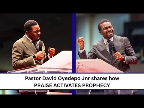 How to go From Prophecies to Fulfillment With Praise by Pastor David Oyedepo JNR