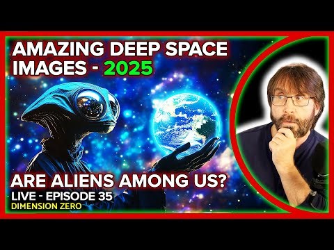 ALIENS - Are They Among Us? Dan Farah - Hi-Rez Space Images - Ep. 35 - LIVE 7pm EST