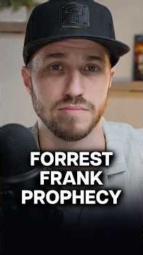 What God Told Me about Forrest Frank.