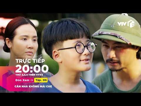 TRỰC TIẾP Căn Nhà Không Mái Che FULL Tập 6 | Duy Hưng, Huyền Lizzie, Thu Hà Ceri | VTV Giải Trí