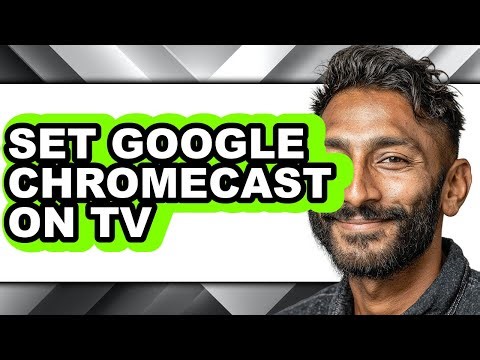 How to Set Google Chromecast on Tv (full Guide)