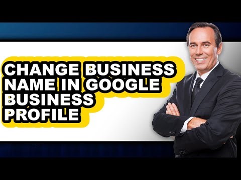 How to Change Business Name in Google Business Profile (updated)
