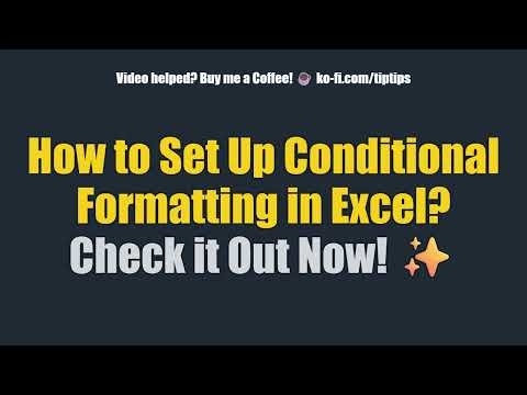 How to Set Up Conditional Formatting in Excel? Check it Out Now! ✨