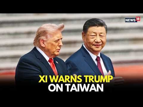 XI vs TRUMP LIVE | Taiwan Warning Sparks Global Alarm | US China News LIVE | Trump In China