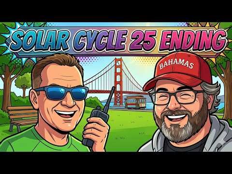 Solar Cycle 25 Ending? What Every POTA Op Needs To Do NOW