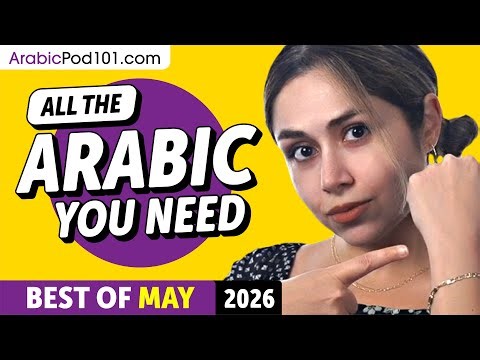 Your Monthly Dose of Arabic - Best of April 2026