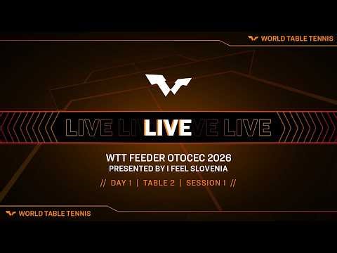LIVE! | T2 | Day 1 | WTT Feeder Otocec 2026 Presented by I Feel Slovenia | Session 1