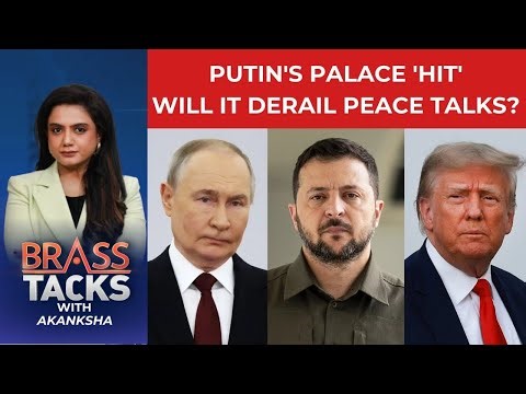 Ukraine Peace Deal | Putin's Palace Hit: Will It Derail Peace Talks? | Zelensky | Brass Tacks