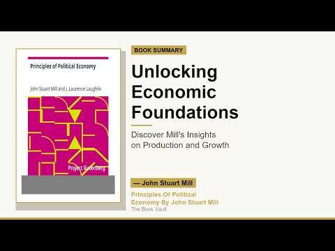 Principles of Political Economy by John Stuart Mill Explained #finance #books #booksummary
