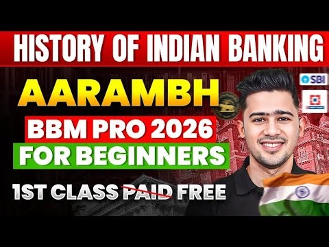 History of Indian Banking | AARAMBH 🚀 BBM PRO 2026 (Beginner’s Class)