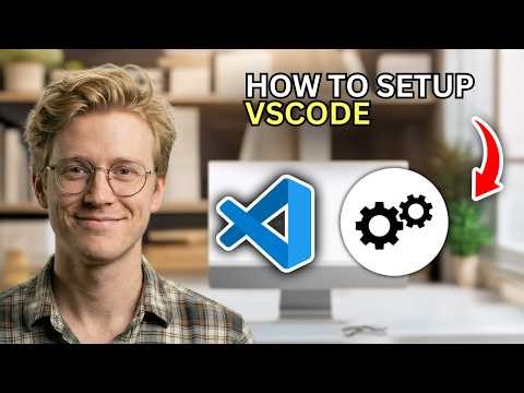 How to Setup VSCode - Beginners Guide 2026