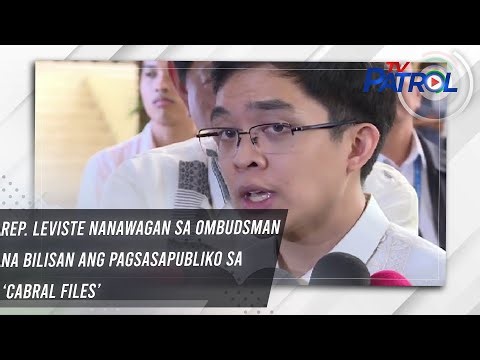 Rep. Leviste nanawagan sa Ombudsman na bilisan ang pagsasapubliko sa ‘Cabral Files’ | TV Patrol