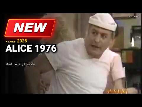 Alice 1976 Full Episode ⭐️ Best America Comedy ✨ [NEW 2026] | Season 6 Episode 16-18