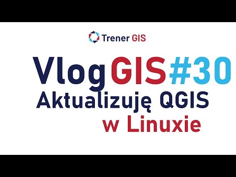 Aktualizuję QGIS w systemie Linux | Vlog GIS