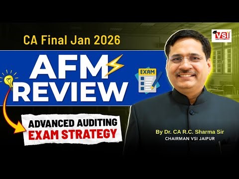 CA Final Jan 2026 AFM Review & Advanced Auditing Strategy 💡 | By Dr. CA RC Sharma Sir 🚀