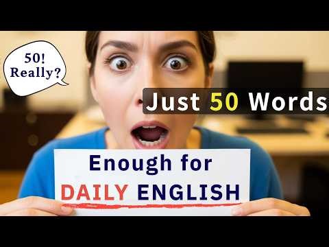 How to Speak English All Day With Only 50 Basic Words