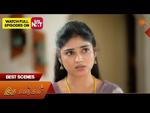Iru Malargal - Best Scenes | 07 May 2026 | Tamil Serial | Sun TV