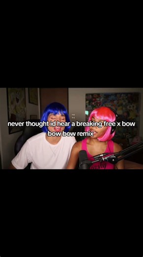 never thought id hear a breaking free x bow bow bow remix