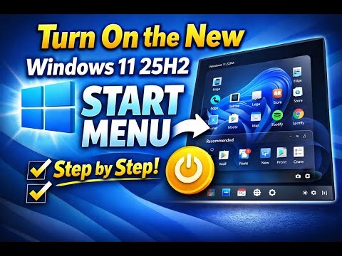 Turn on the new Windows 11 25H2 start menu step by step