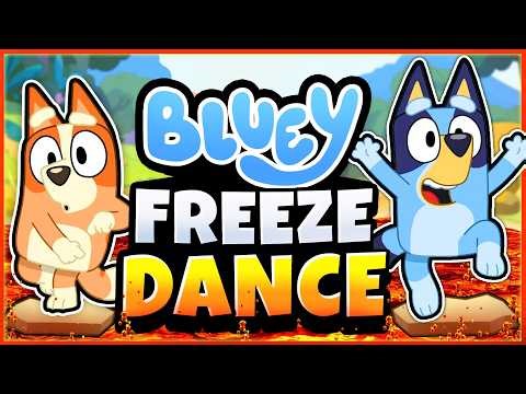 🌋 Bluey Floor is Lava 🌋 Freeze Dance Party | Brain Breaks | Danny Go | Dance Songs for Kids