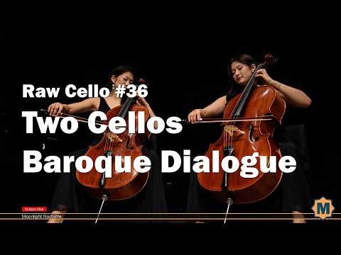 RAW CELLO #36 - Two Cellos - Baroque Dialogue