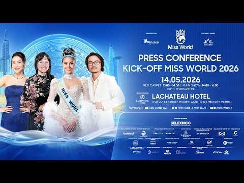 MISS WORLD 2026 KICK-OFF PRESS CONFERENCE ✨