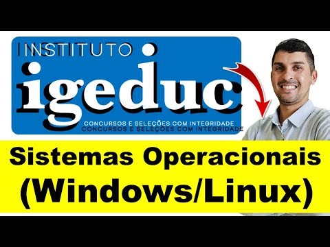 IGEDUC Informatics | Operating Systems (Windows/Linux) | Serraria PB Municipality Public Competit...