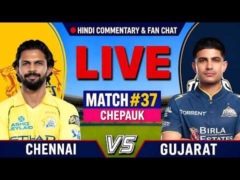 🔴LIVE : Chennai vs Gujarat Ipl 2026 37th Match | Csk vs GT Live Cricket Score & Commentary🎙️