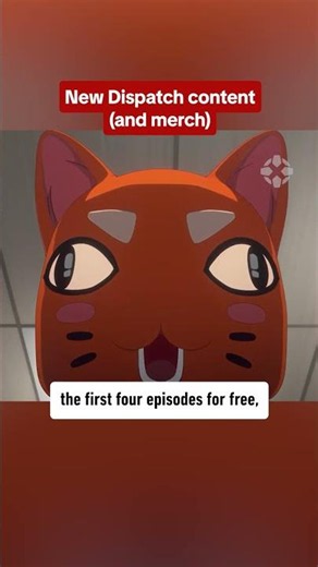 Dispatch's new content for the 1 year anniversary