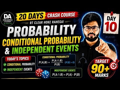 RT 20 Days Crash Course | Day 10 🔥 Conditional Probability & Independent Events | Class 12 Maths