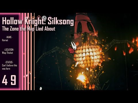 Hollow Knight: Silksong || Part 49 - The Zone the Map Lied About
