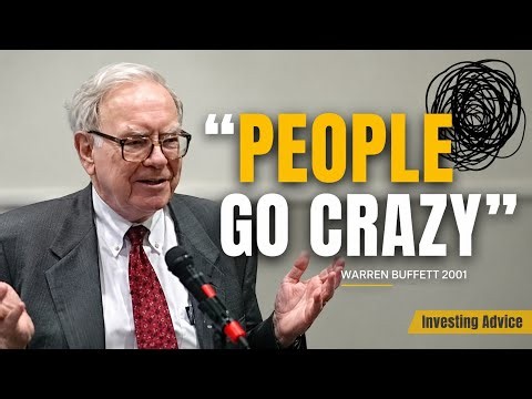 Warren Buffett: Why Smart People Go Crazy in the Stock Market! (2001 Advice)