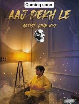 AAJ DEKH LE | MOST ADDICTIVE & WANTED SONG ON YOUTUBE I OFFICIAL MUSIC AUDIO