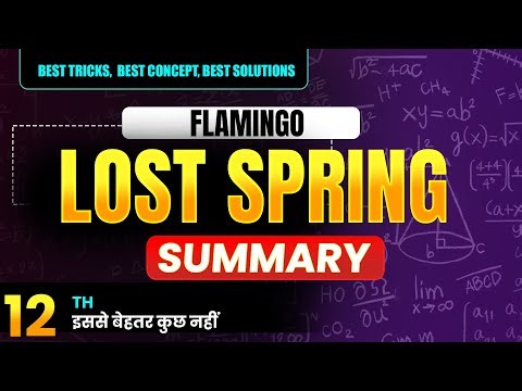 Lost spring summary for class 12th | CBSE, NCERT| FLAMINGO|LESSON-2 ENG| HINDI |EXPLANATION\SUMMARY