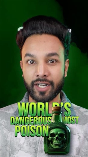 World's Most Dangerous Natural Poison
