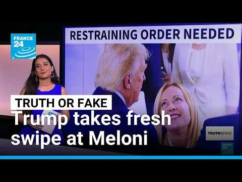 ‘Restraining order needed’: Trump shares doctored Meloni meme to reignite feud • FRANCE 24