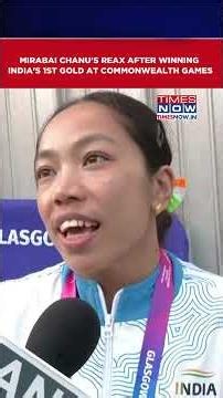 Mirabai Chanu Reacts After Winning India's First Gold Medal At 2026 Commonwealth Games #shorts