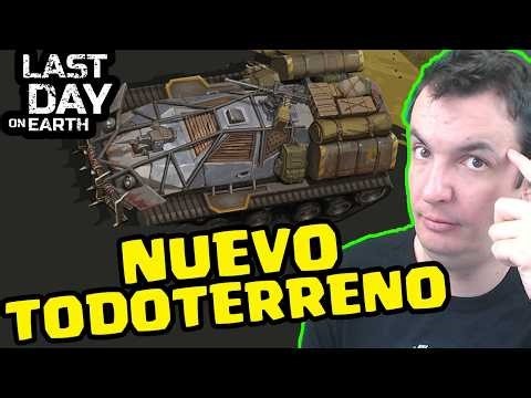 ASÍ SERÁ EL NUEVO TODOTERRENO | LAST DAY ON EARTH: SURVIVAL | Gameplay Español