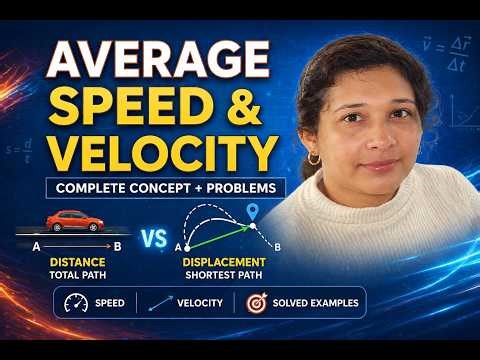 Average Speed vs Velocity (FULL CONCEPT + Tricks + Numericals) | Distance vs Displacement Explained