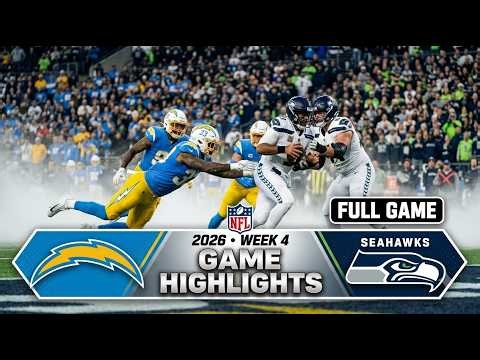 Los Angeles Chargers Vs. Seattle Seahawks [WEEK 4] [FULL GAME Highlights] NFL Season 2026